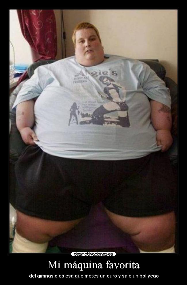 Mi máquina favorita - del gimnasio es esa que metes un euro y sale un bollycao