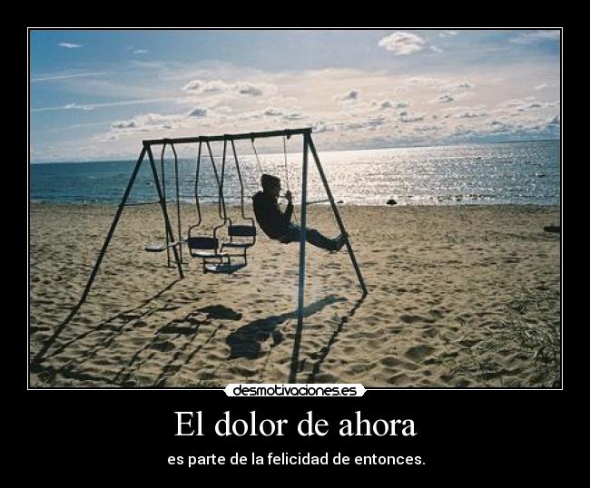 El dolor de ahora - 