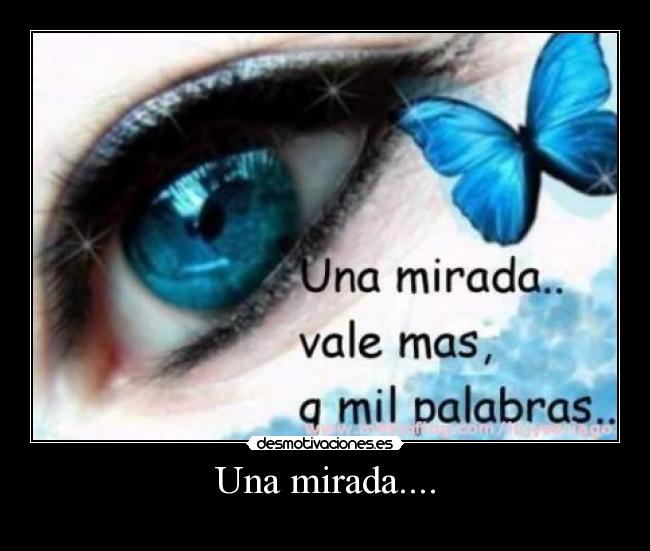 Una mirada.... - 