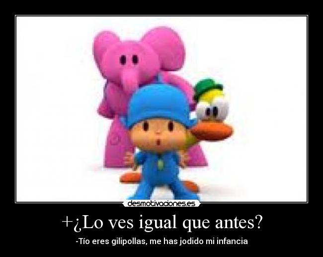 +¿Lo ves igual que antes? - 