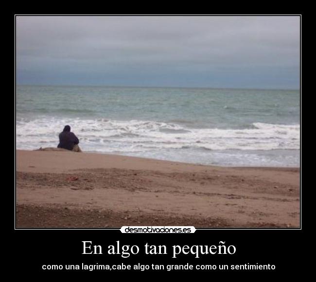 En algo tan pequeño -