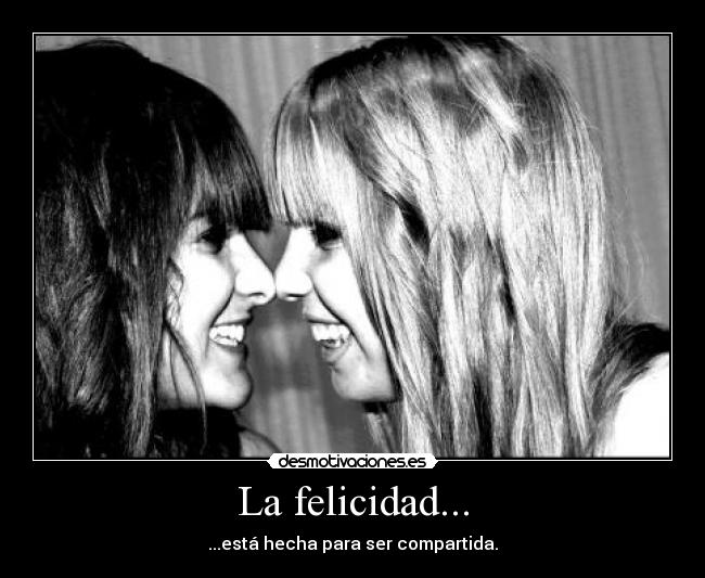 carteles felicidad miriam rebeca felicidad compartida desmotivaciones