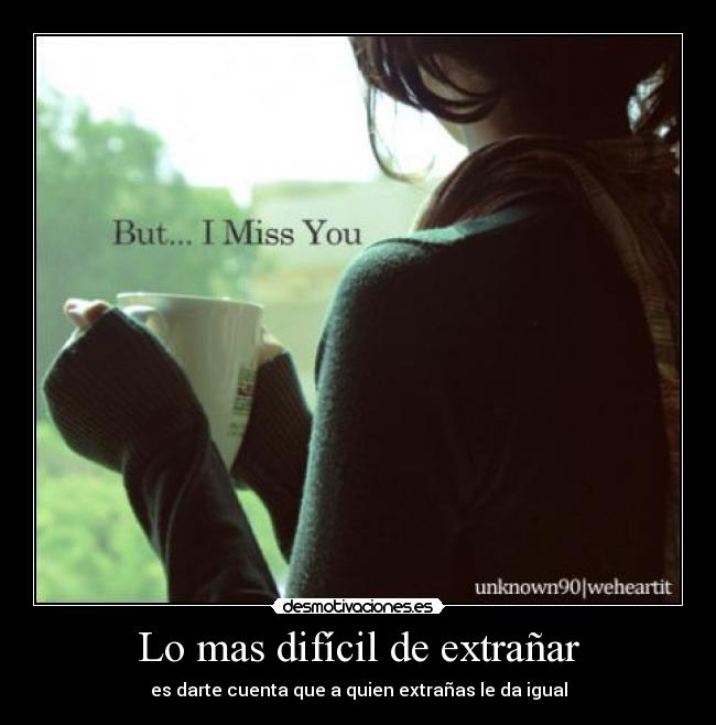 Lo mas difícil de extrañar -