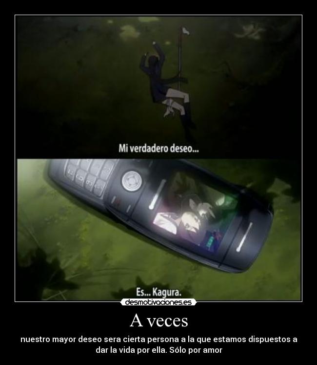 carteles rei zero kagura yomi nuestro mayor deseo suele ser persona que amamos nwn desmotivaciones