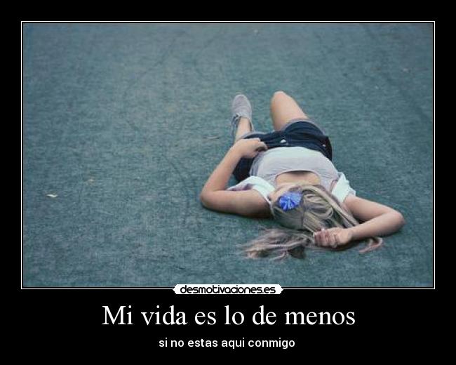 Mi vida es lo de menos - 