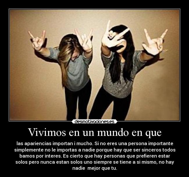 Vivimos en un mundo en que - 