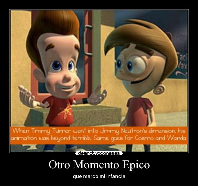 carteles jimmi neutron momento epico infancia desmotivaciones