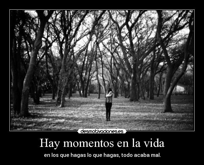 Hay momentos en la vida - 