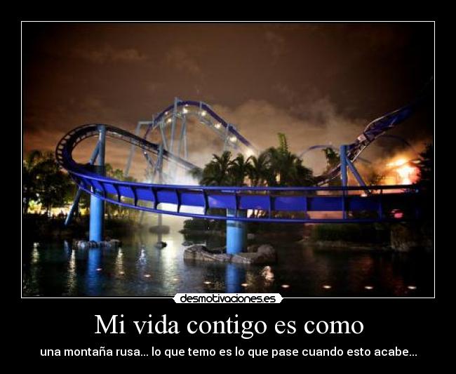 Mi vida contigo es como -