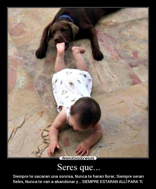 Seres que... -