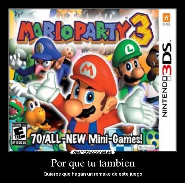Por que tu tambien - Quieres que hagan un remake de este juego