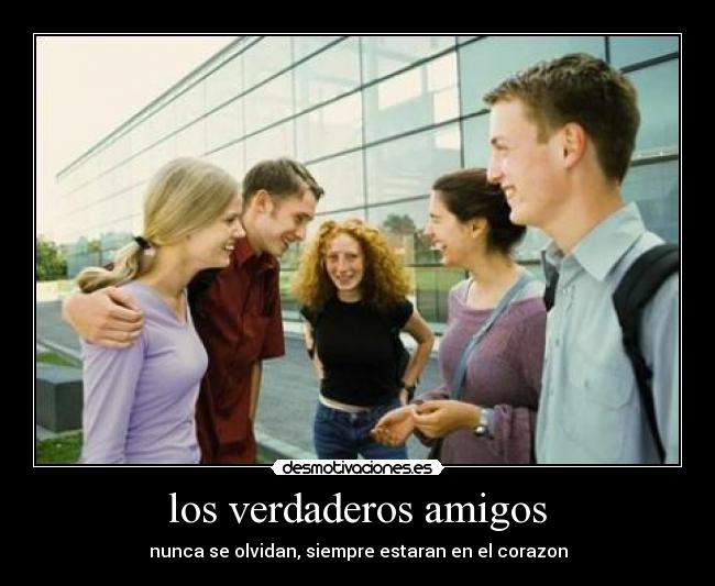los verdaderos amigos -