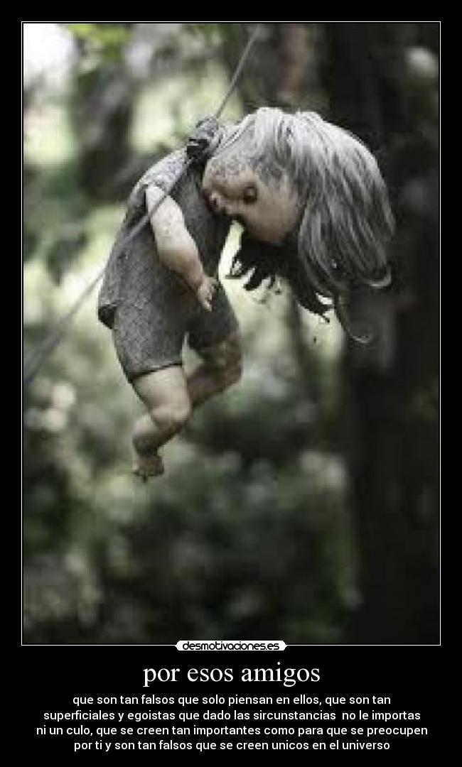 por esos amigos -