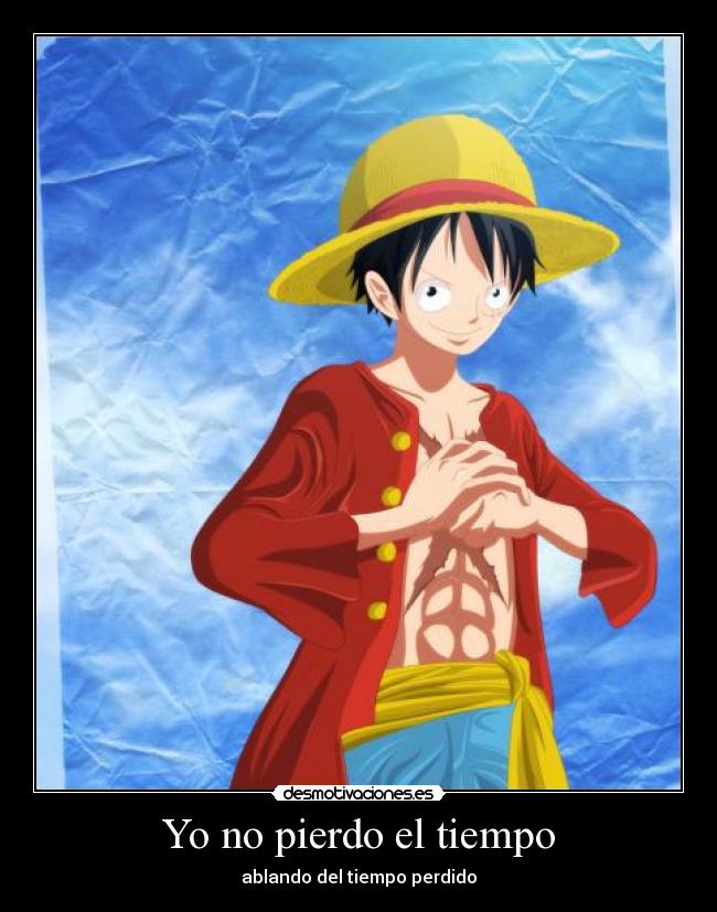 Yo no pierdo el tiempo - ablando del tiempo perdido