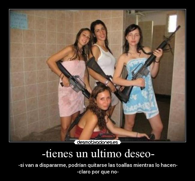 -tienes un ultimo deseo- - 