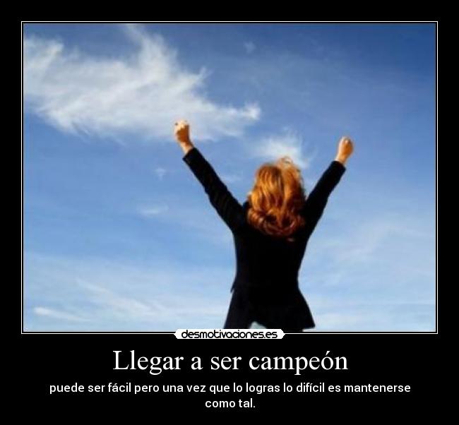 Llegar a ser campeón - puede ser fácil pero una vez que lo logras lo difícil es mantenerse como tal.