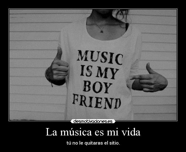 La música es mi vida - 