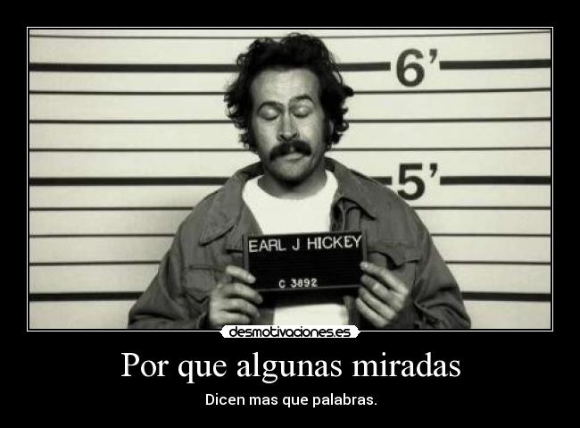 Por que algunas miradas -