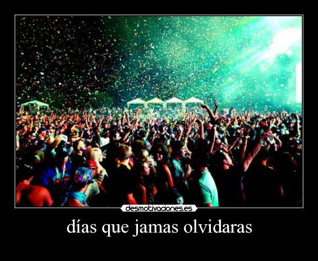 días que jamas olvidaras - 