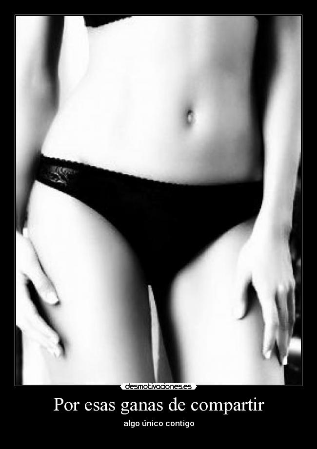 Por esas ganas de compartir -