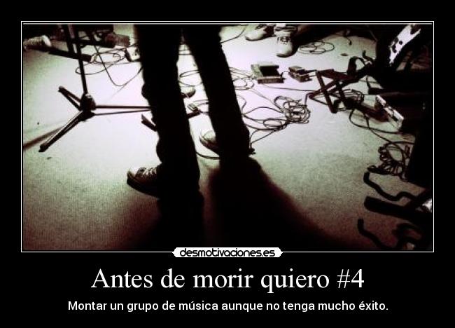 Antes de morir quiero #4 - 