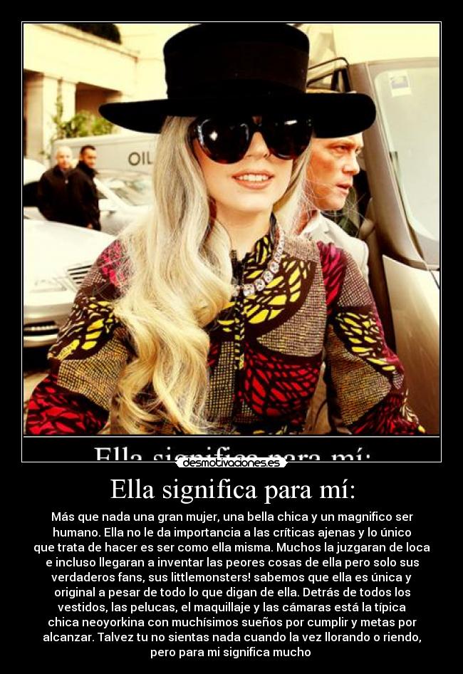 Ella significa para mí: -
