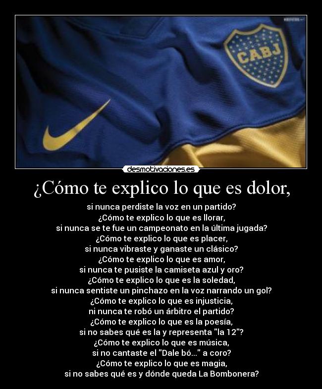 ¿Cómo te explico lo que es dolor, -