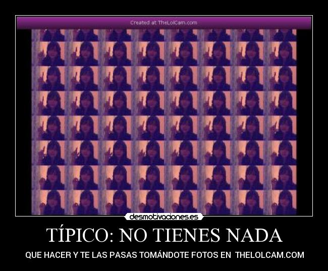 TÍPICO: NO TIENES NADA - 