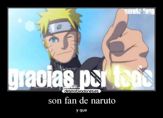 son fan de naruto -