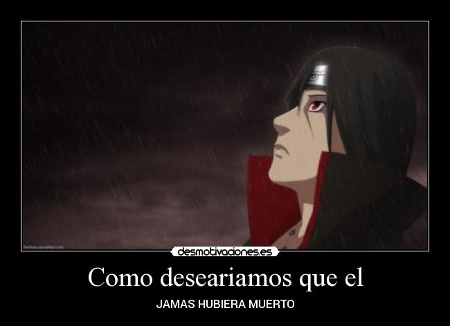 carteles itachi desmotivaciones