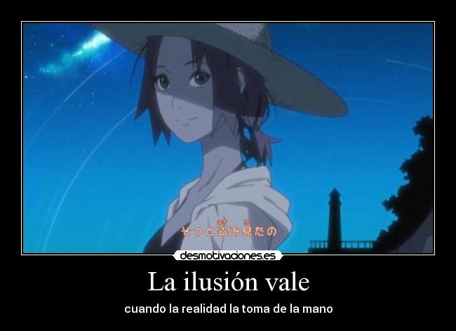 La ilusión vale - cuando la realidad la toma de la mano