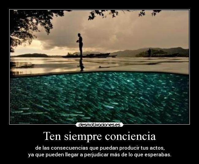Ten siempre conciencia - 
