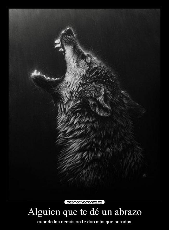 Alguien que te dé un abrazo -