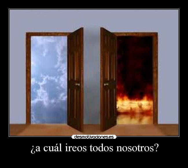 ¿a cuál ireos todos nosotros? -