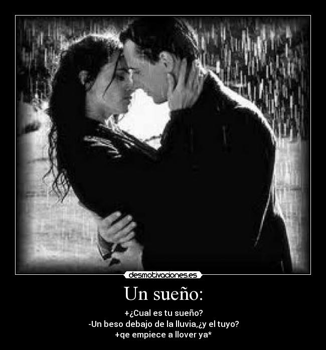 Un sueño: -
