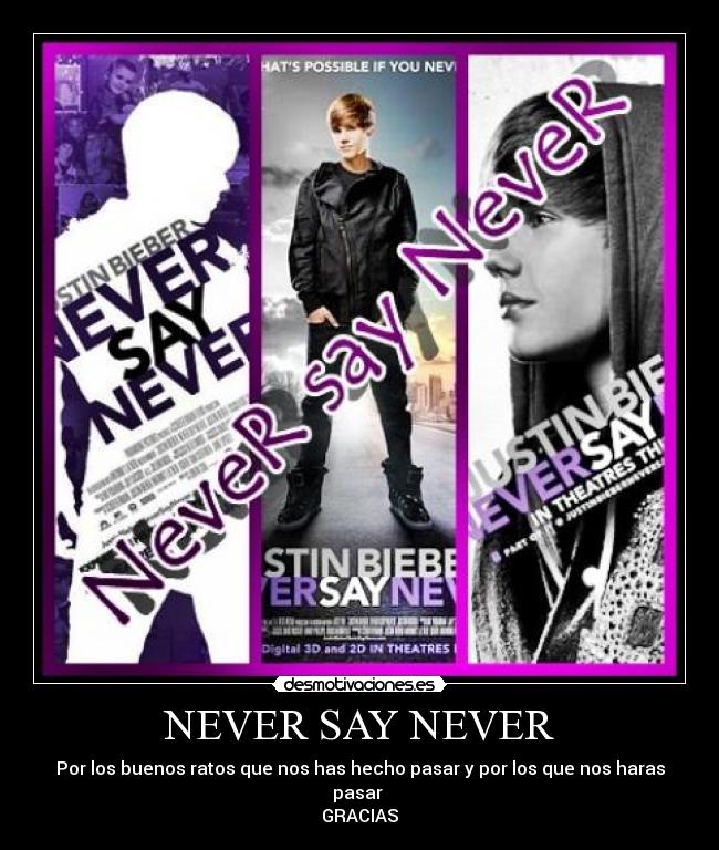 NEVER SAY NEVER - 