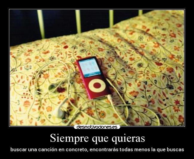 Siempre que quieras -