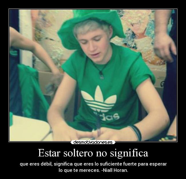 Estar soltero no significa -