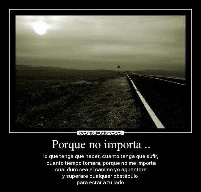Porque no importa .. -