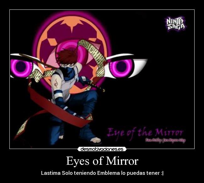 Eyes of Mirror - Lastima Solo teniendo Emblema lo puedas tener :|