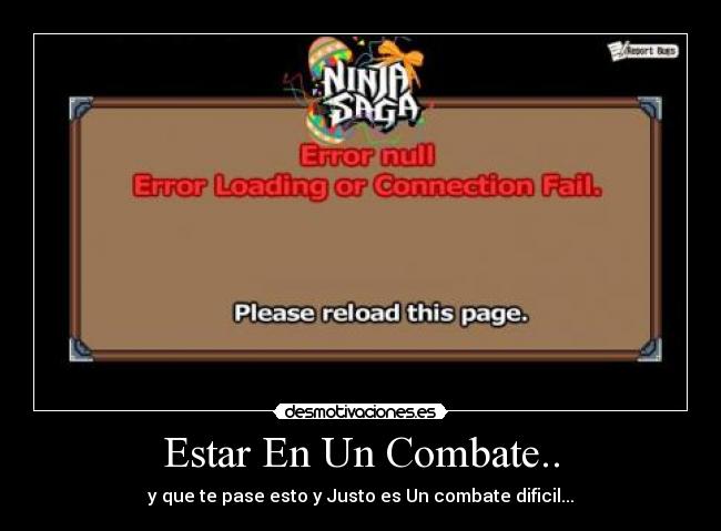 Estar En Un Combate.. - y que te pase esto y Justo es Un combate dificil...