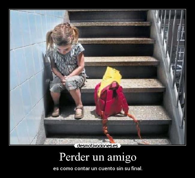 Perder un amigo - 