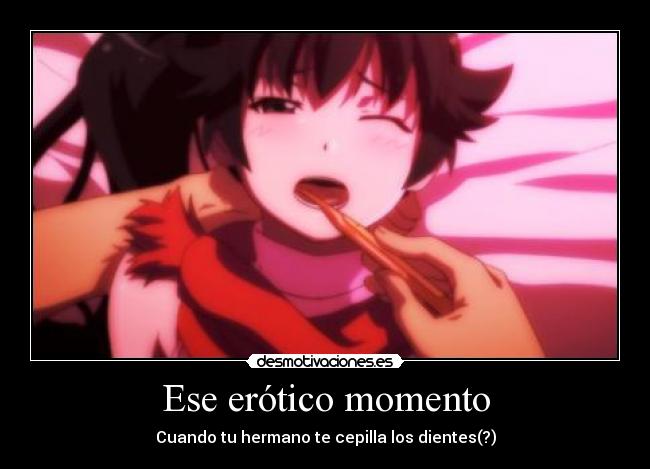 Ese erótico momento -