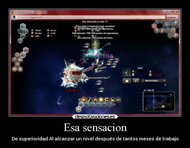 Esa sensacion - De superioridad Al alcanzar un nivel después de tantos meses de trabajo