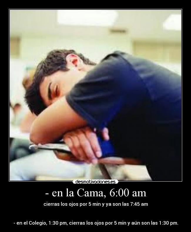 - en la Cama, 6:00 am - 