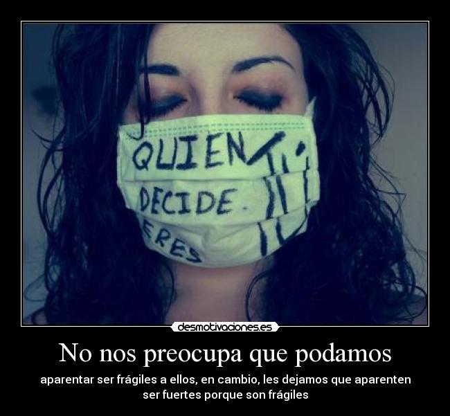 No nos preocupa que podamos - 