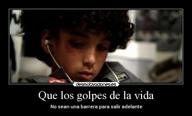 Que los golpes de la vida - 