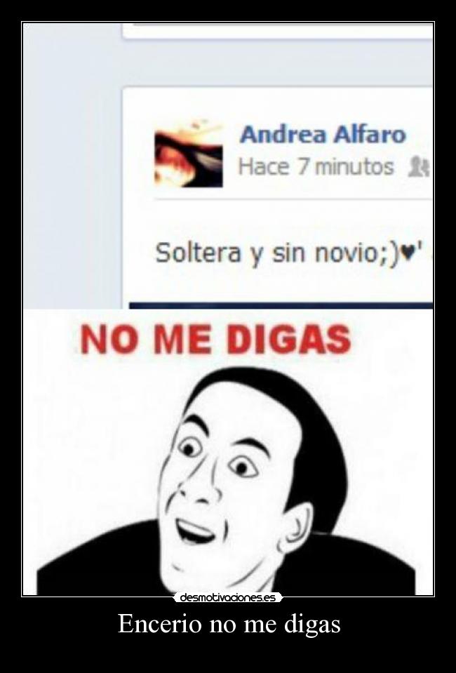 Encerio no me digas - 