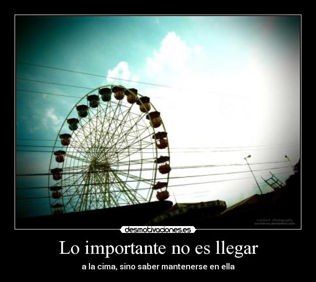 Lo importante no es llegar -