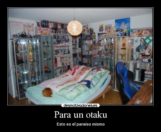 Para un otaku -